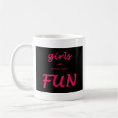 Mug les filles veulent juste s'amuser (Gauche)