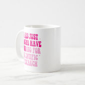 Mug Les Filles Voulaient Juste Avoir Un Financement Po (Devant gauche)