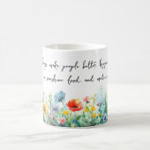 Mug Les fleurs rendent toujours les gens meilleurs, pl (Centre)