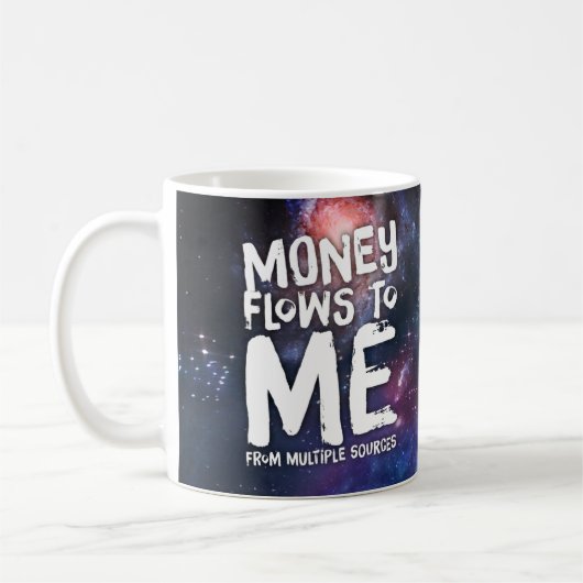 Mug Les flux d'argent vers moi Droit d'attraction Rich (Gauche)
