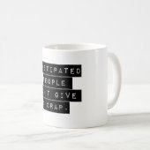 Mug Les gens constipés ne font pas une merde (Devant droit)