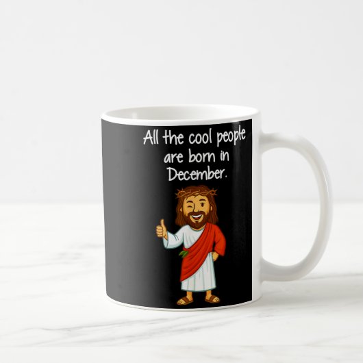 Mug Les gens cool sont nés en décembre Christian Xmas (Droite)