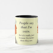 Mug Les gens disent que je suis vain - rétro drôle (Centre)