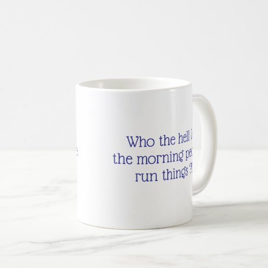 Mug Les gens du matin tapent (Devant droit)
