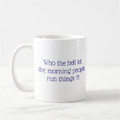 Mug Les gens du matin tapent (Gauche)