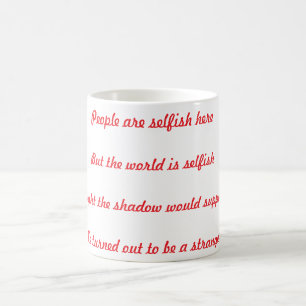 Mug Les gens ici sont égoïstes