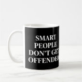 Mug Les gens intelligents ne s'offensent pas (Gauche)