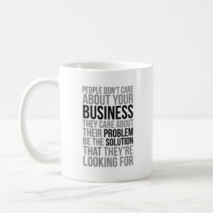 Mug Les gens ne se soucient pas de votre entreprise