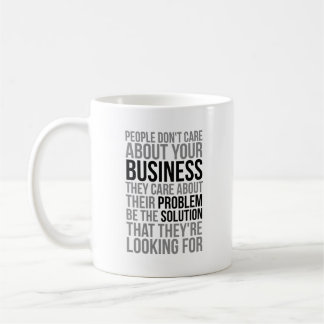 Mug Les gens ne se soucient pas de votre entreprise