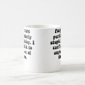 Mug Les gens sont stupides (Centre)