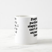 Mug Les gens sont stupides (Centre)
