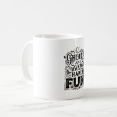 Mug Les goules veulent juste s'amuser conception vecto (Devant gauche)