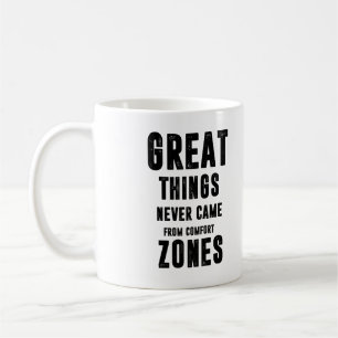 Mug les grandes choses ne sont jamais venues des zones