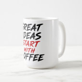 Mug Les grandes idées commencent avec du café (Devant droit)