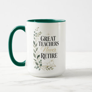 Mug Les Grands Enseignants ne Prennent Jamais Leur Ret