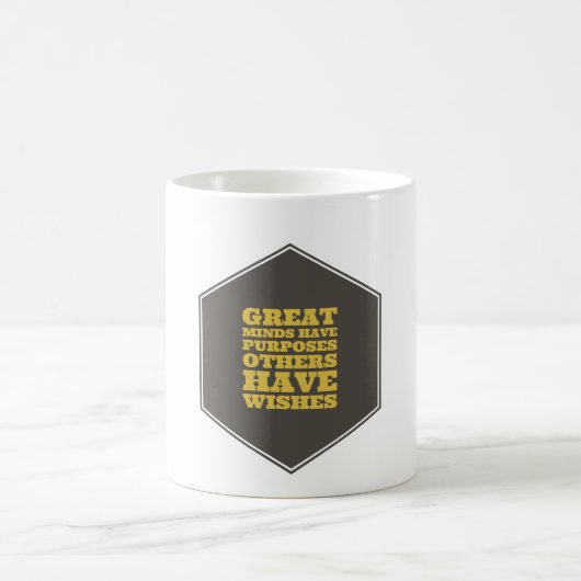 Mug Les Grands Esprits Ont Des Buts Que D'Autres Ont D (Centre)