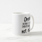 Mug Les grands esprits pensent indépendamment, pas com (Devant droit)