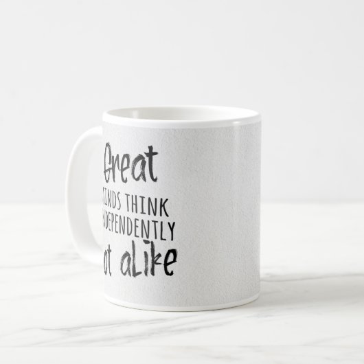 Mug Les grands esprits pensent indépendamment, pas com (Devant gauche)