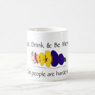Mug Les grosses personnes sont plus dures pour enlever