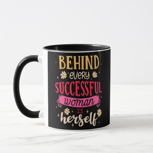 Mug Les Hommes Derrière Chaque Femme Réussie Est Elle- (Gauche)