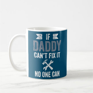 Mug Les hommes si papa ne peut pas le réparer Personne