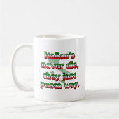 Mug Les Italiens ne meurent jamais, ils juste manière (Gauche)