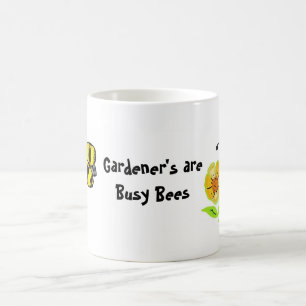 Mug Les jardiniers sont des abeilles occupées