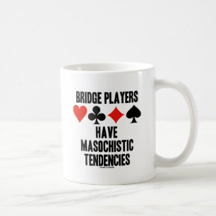 Mug Les joueurs de pont ont des tendances masochistes