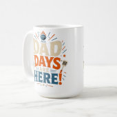 MUG LES JOURS DES PAPA SONT ARRIVÉS (Devant gauche)
