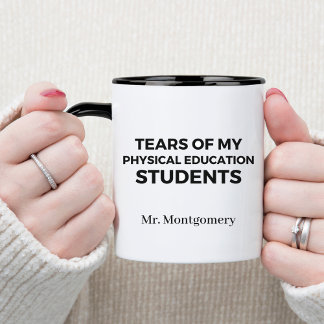 Mug Les larmes de mes élèves en éducation physique P.E