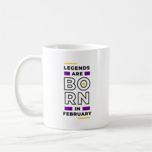 Mug Les légendes sont nées en février