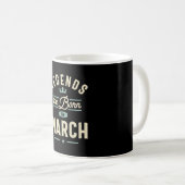 Mug Les légendes sont nées en Mars - Mars Anniversaire (Devant droit)
