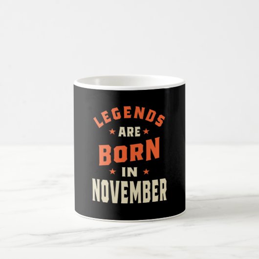 Mug Les légendes sont nées en Novembre - Novembre Anni (Centre)