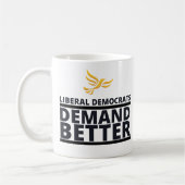 Mug Les libéraux démocrates exigent une meilleure (Gauche)