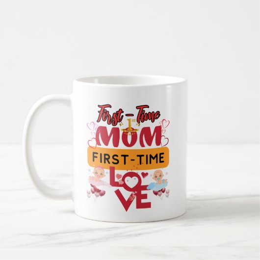 Mug Les mamans de la première fois, amour de la premiè (Gauche)