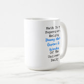 Mug Les maths sont mon superpouvoir Explorer les espri (Devant droit)