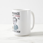 Mug Les matinées sont comme des vampires (Devant droit)