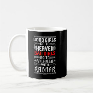 Mug Les mauvaises filles vont au Valhalla avec Ragnar