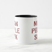 Mug Les méchantes gens sont nulles (Centre)