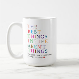 Mug Les Meilleures Choses de la Vie Sont des Amis Comm