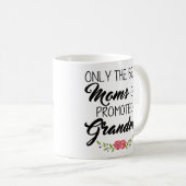 Mug Les meilleures mamans obtiennent favorisées au (Devant droit)
