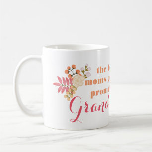 Mug Les Meilleures Moms Sont Promues À Grand-Mère Mu