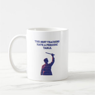 Mug Les meilleurs enseignants ont un tableau périodiqu