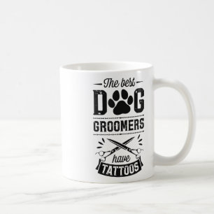 Mug Les Meilleurs Groomers De Chiens Ont Tattoos Drôle