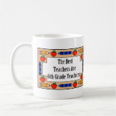 Mug Les meilleurs professeurs sont les 6èmes (Gauche)