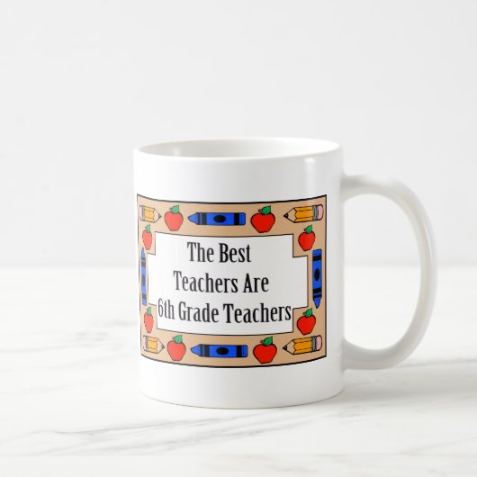 Mug Les meilleurs professeurs sont les 6èmes (Droite)