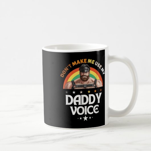 Mug Les Mens Ne Me Font Pas Utiliser Mon Papa Voice Fu (Droite)