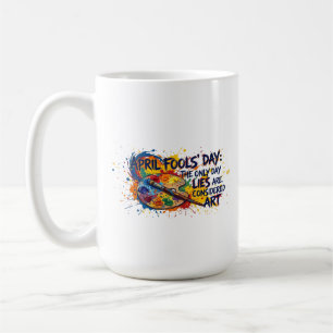Mug Les mensonges du jour des poissons d'avril sont dr