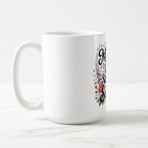 Mug Les mères sont la force tranquille derrière le suc