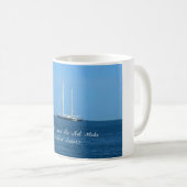 Mug Les mers lisses ne font pas de marins habiles (Pro (Devant droit)